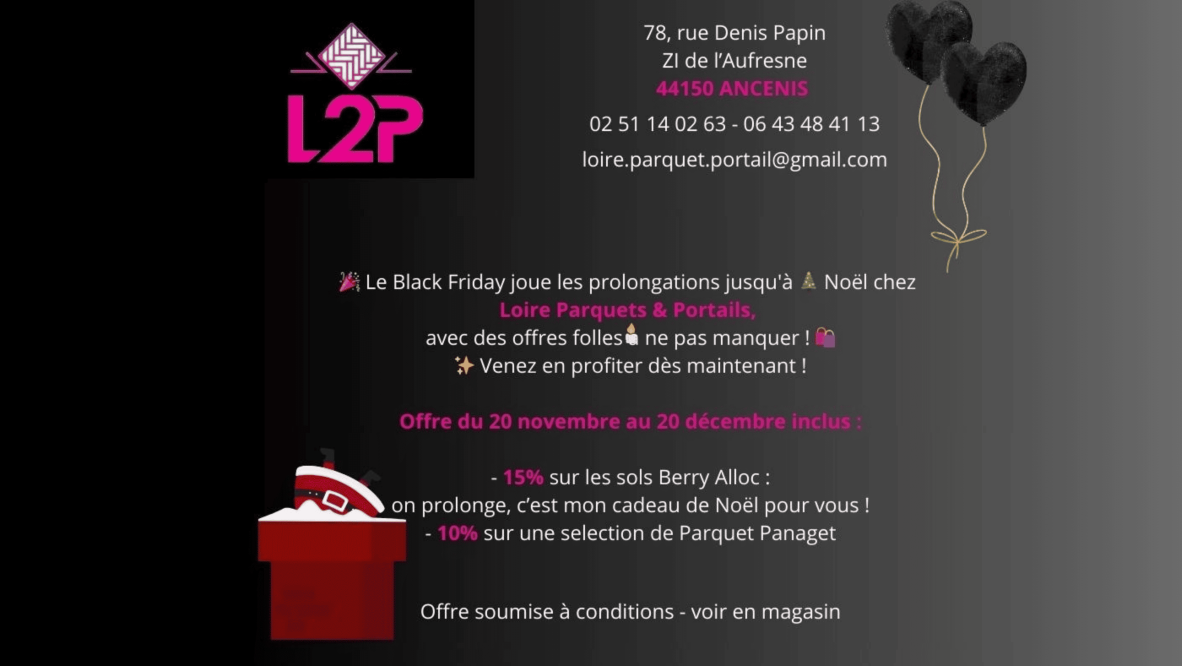 Slider Offre Black Friday Loire parquets & portails à Ancenis