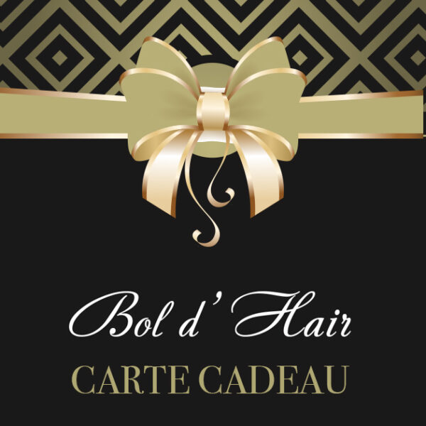 Carte Cadeau Bol d'Hair Salon de Coiffure à Châteaubriant