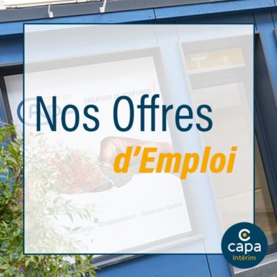 Nos offres d'emploi chez Capa intérim à châteaubriant