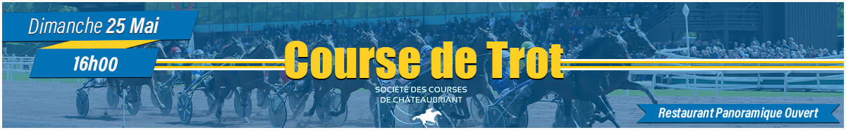 Hippodrome Course de Trot 25 MAI Châteaubriant