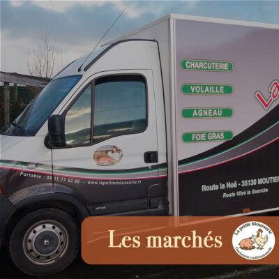 Les marchés La Petite Mousserie située à la Guerche de Bretagne près de Vitré